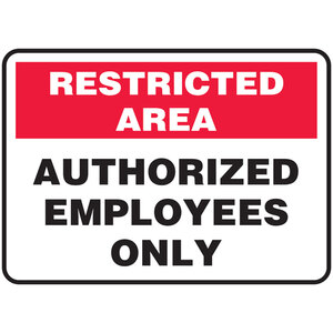 NSI Restricted Area Authorized Employees Only Safety Sign - Accu-Shield7"x10"
